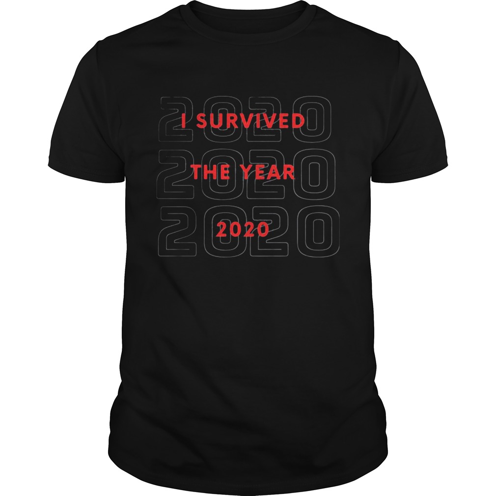 I Survived The Year 2020  Unisex