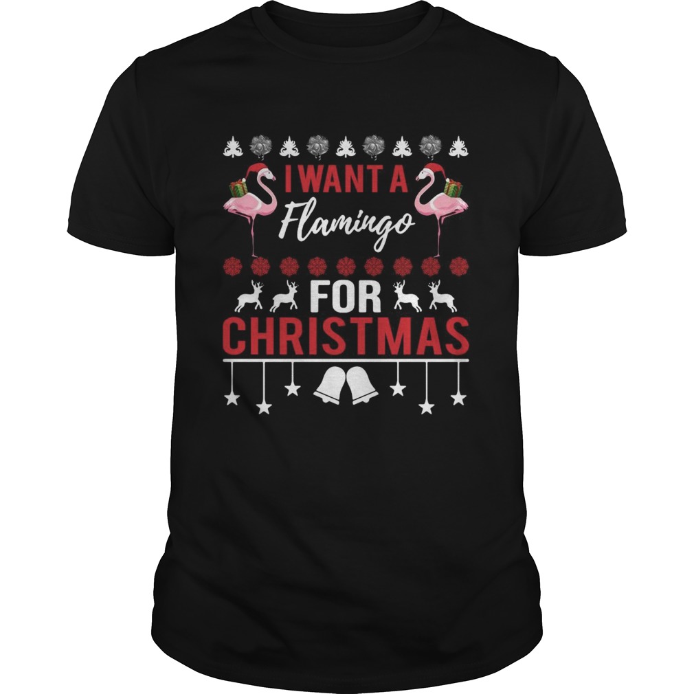 I Want A Flamingo For Christmas shirt