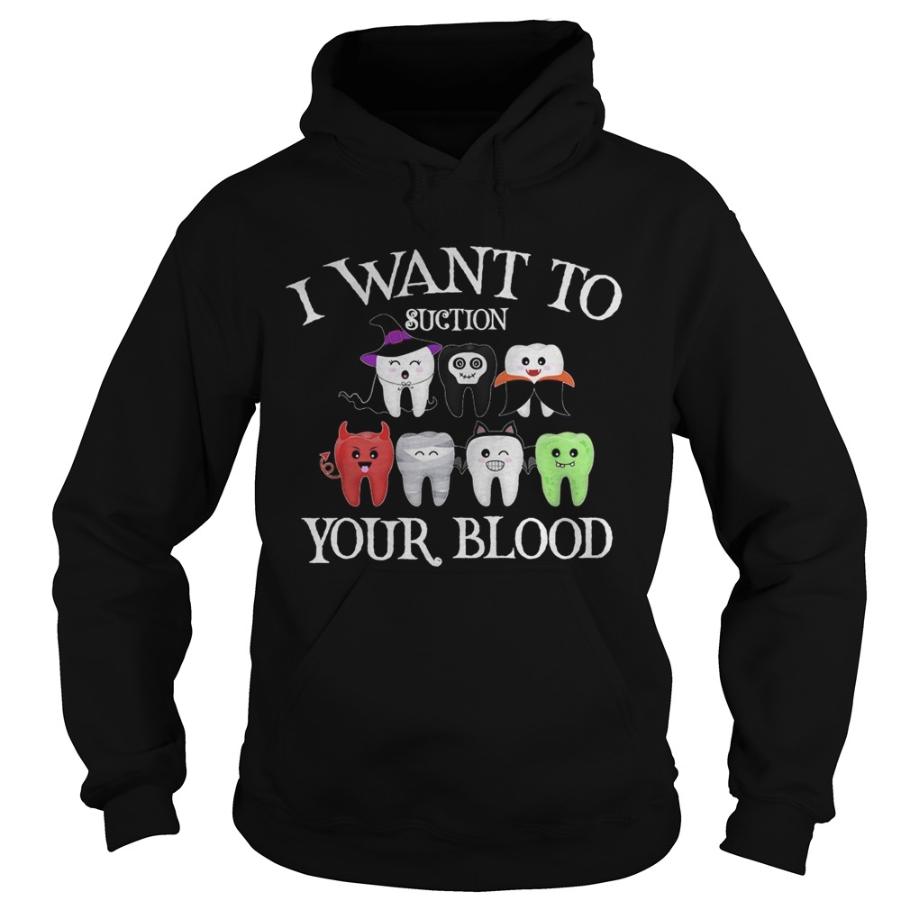 I Want To Suction Your Blood Halloween  Hoodie