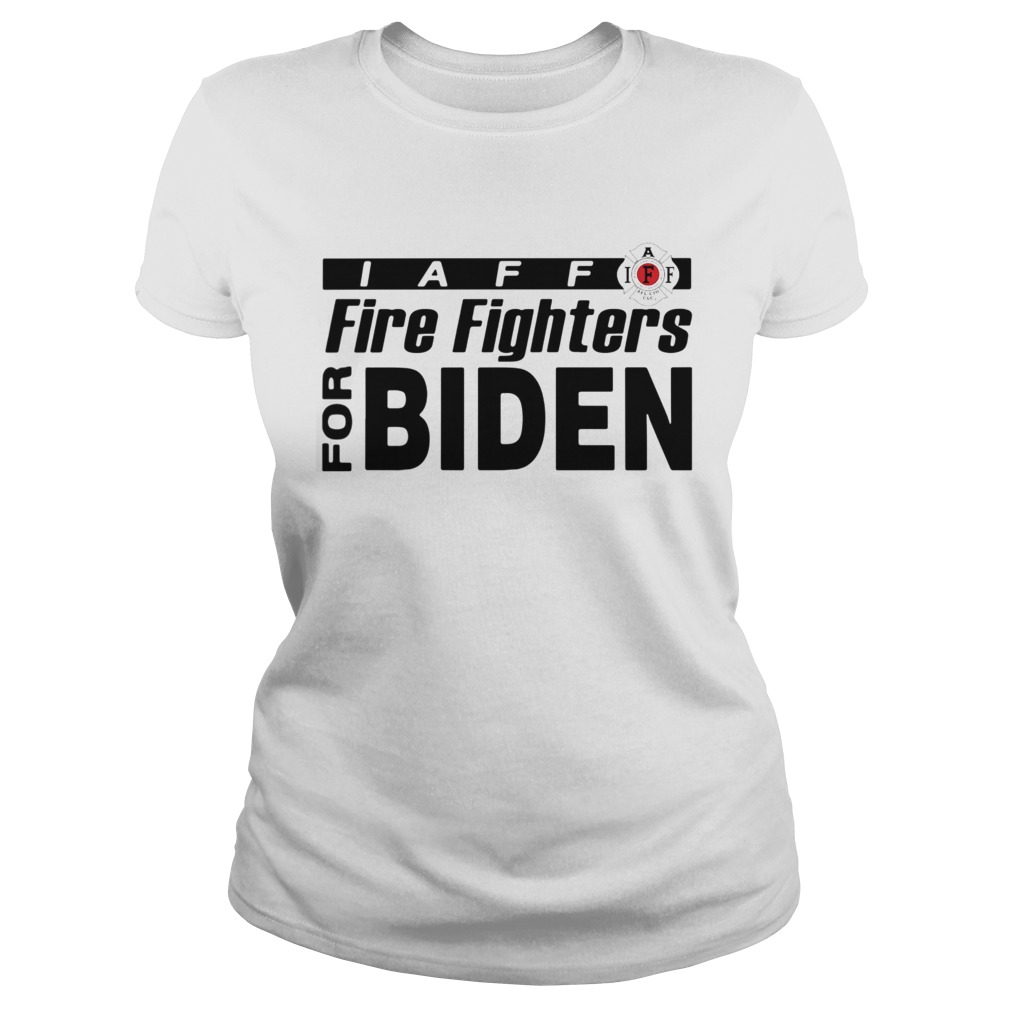 IAFF FIREFIGHTERS FOR BIDEN  Classic Ladies