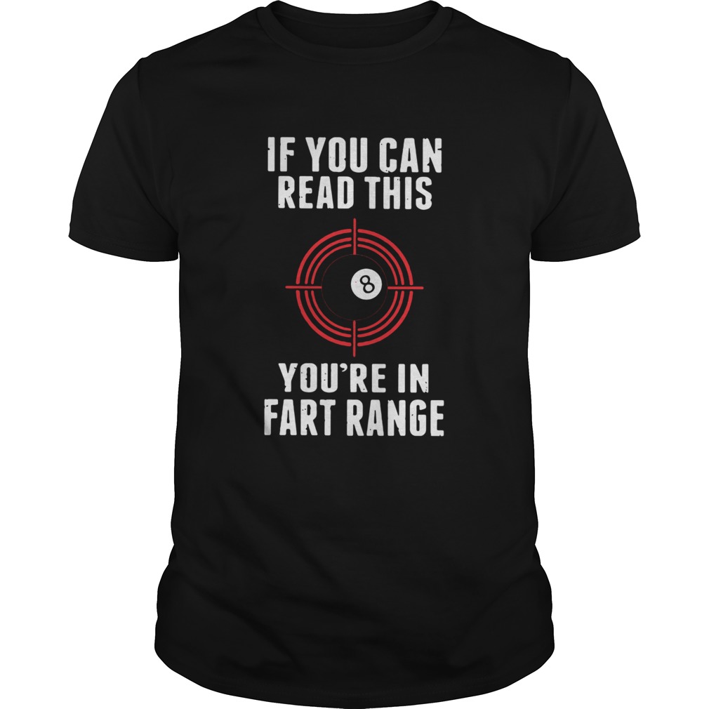 IF YOU CAN READ THIS FUNNY BILLIARDS POOL PLAYERS CLASSIC shirt