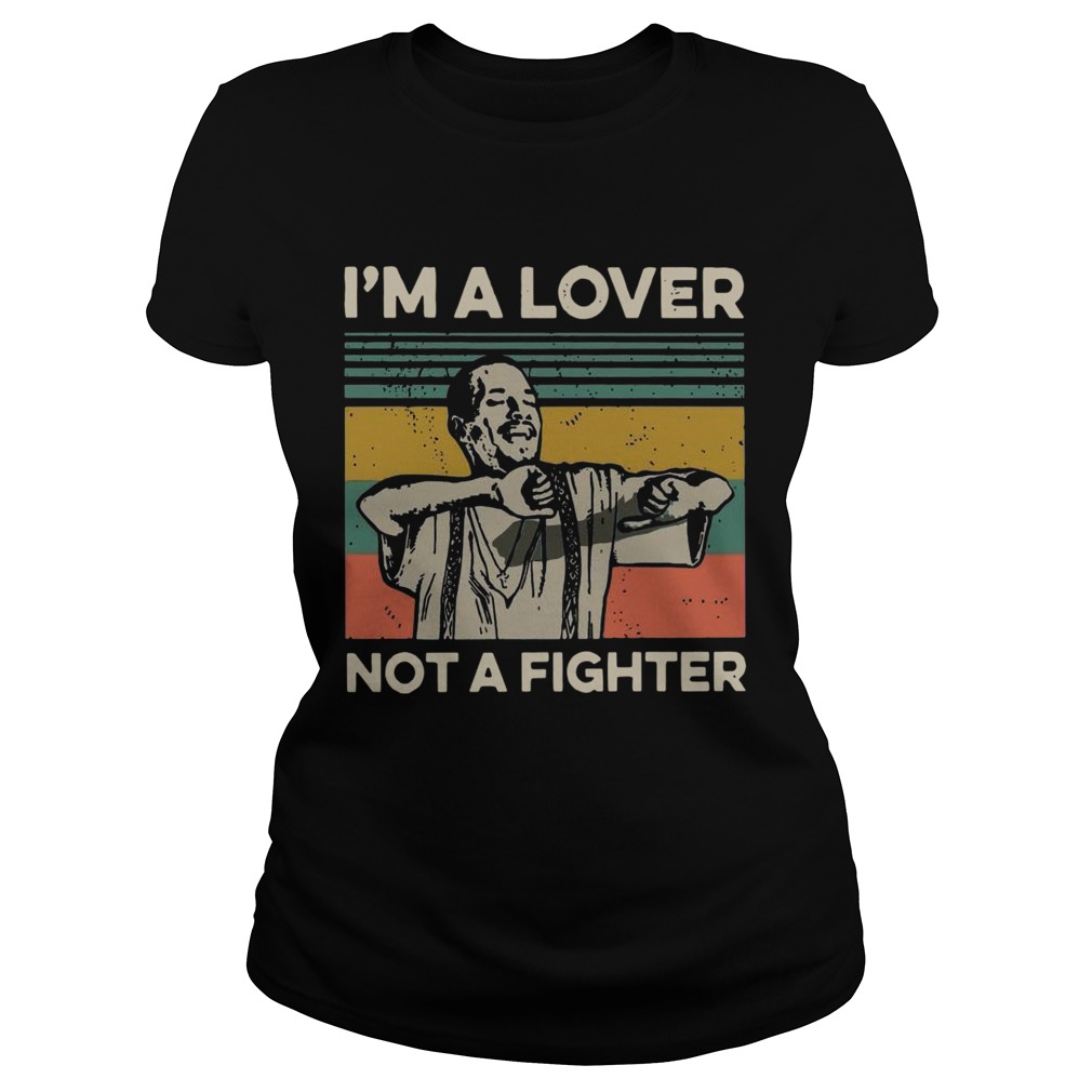 Im A Lover Not A Fighter Blood In Out Vintage Sunset  Classic Ladies