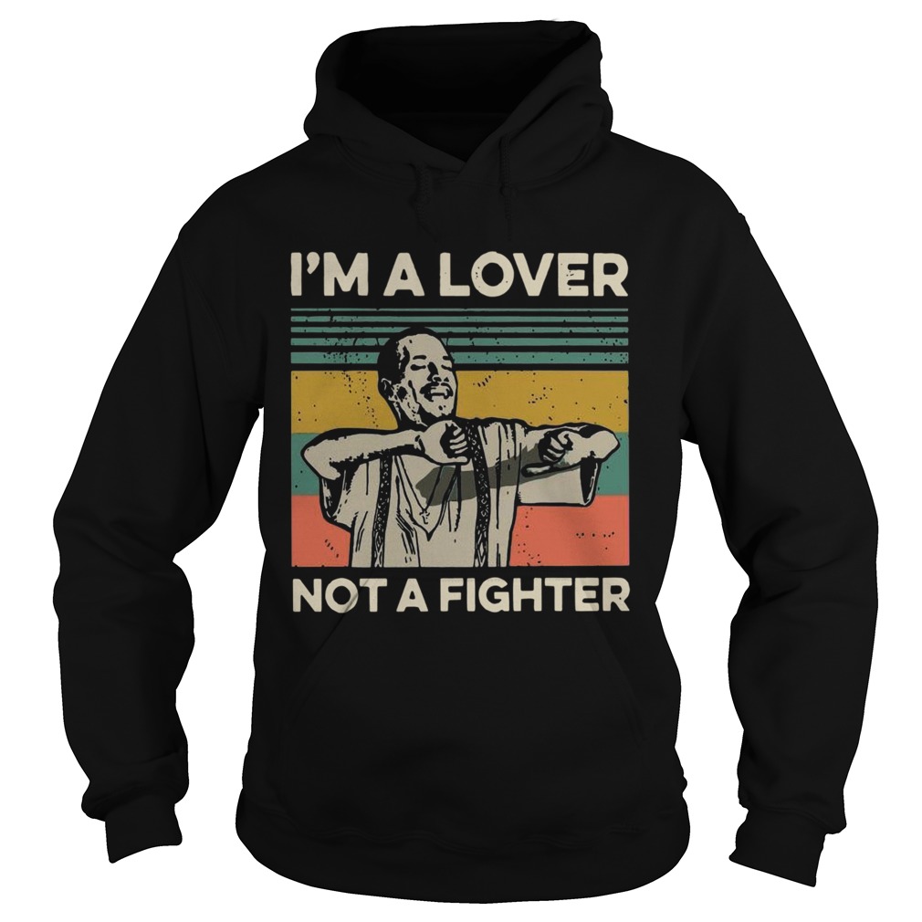 Im A Lover Not A Fighter Blood In Out Vintage Sunset  Hoodie