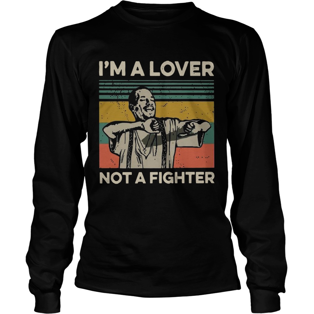 Im A Lover Not A Fighter Blood In Out Vintage Sunset  Long Sleeve