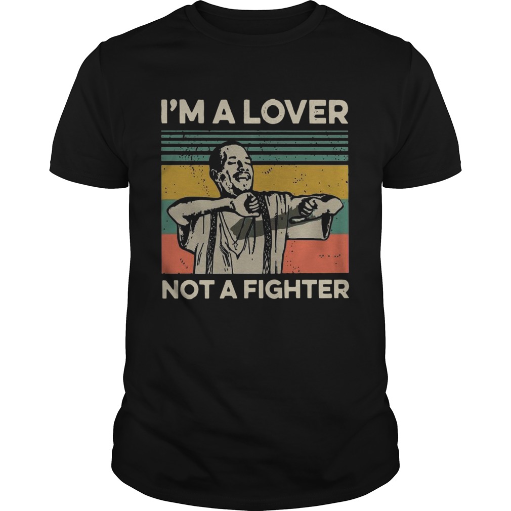 Im A Lover Not A Fighter Blood In Out Vintage Sunset  Unisex