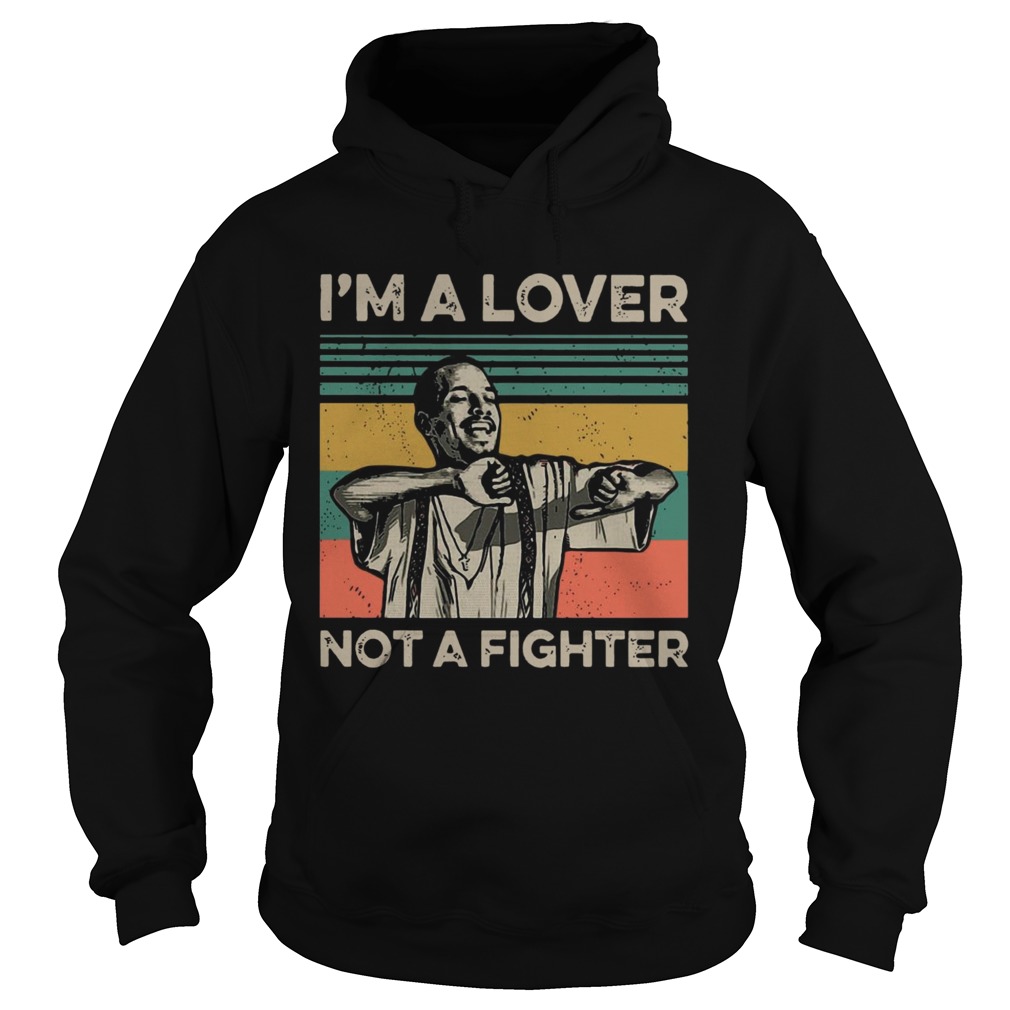 Im A Lover Not A Fighter Vintage  Hoodie