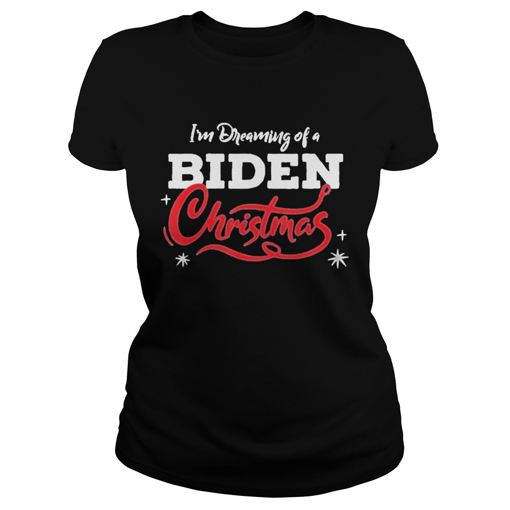 Im Dreaming Of A Biden Christmas New President  Classic Ladies