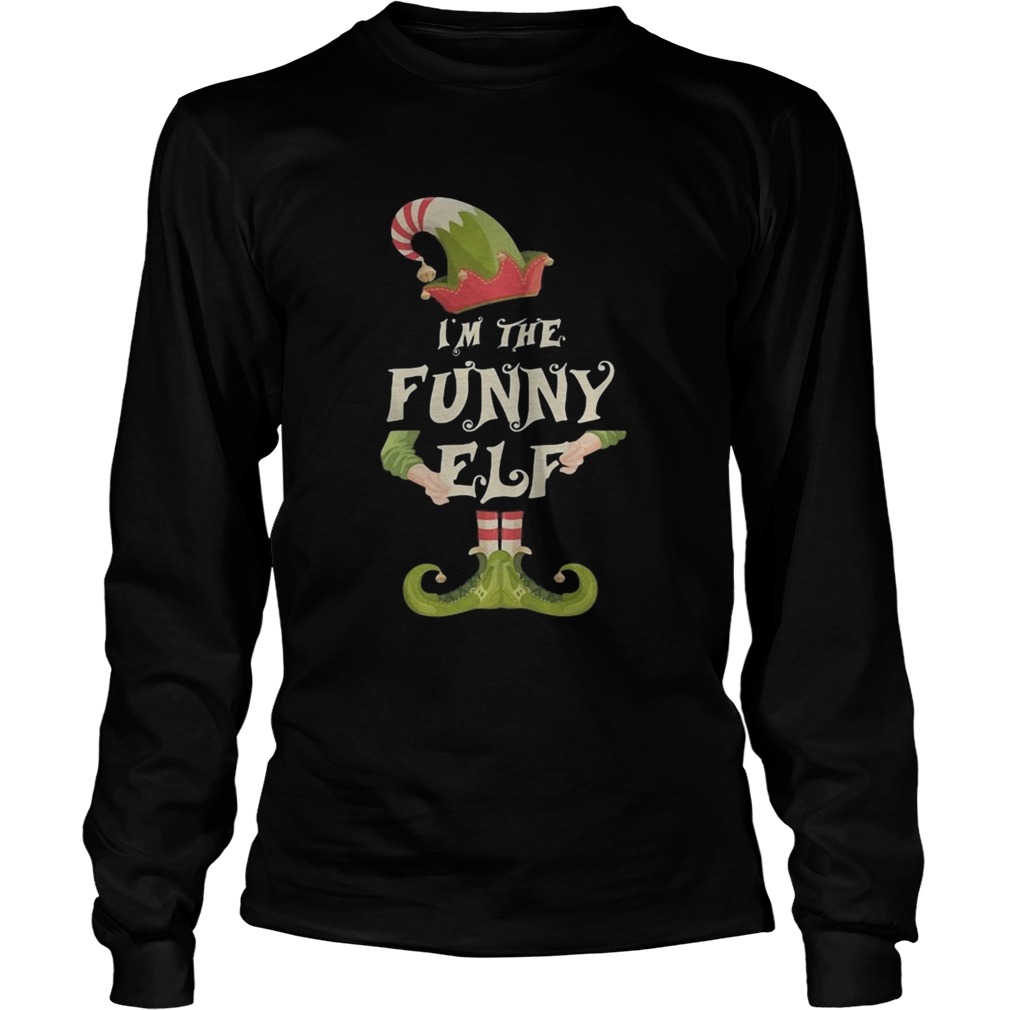 Im The Funny Elf Christmas  Long Sleeve