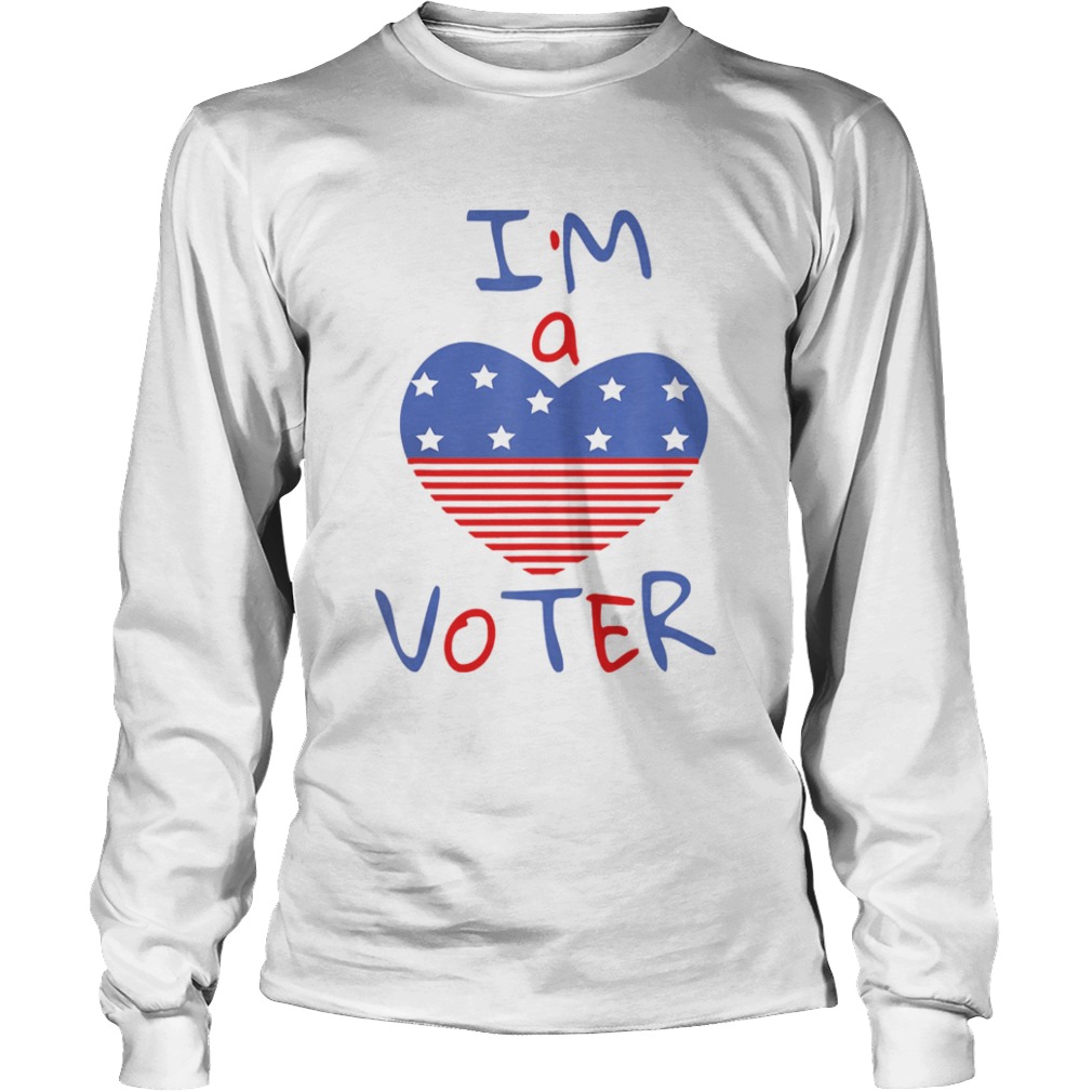 Im a voter for american heart  Long Sleeve