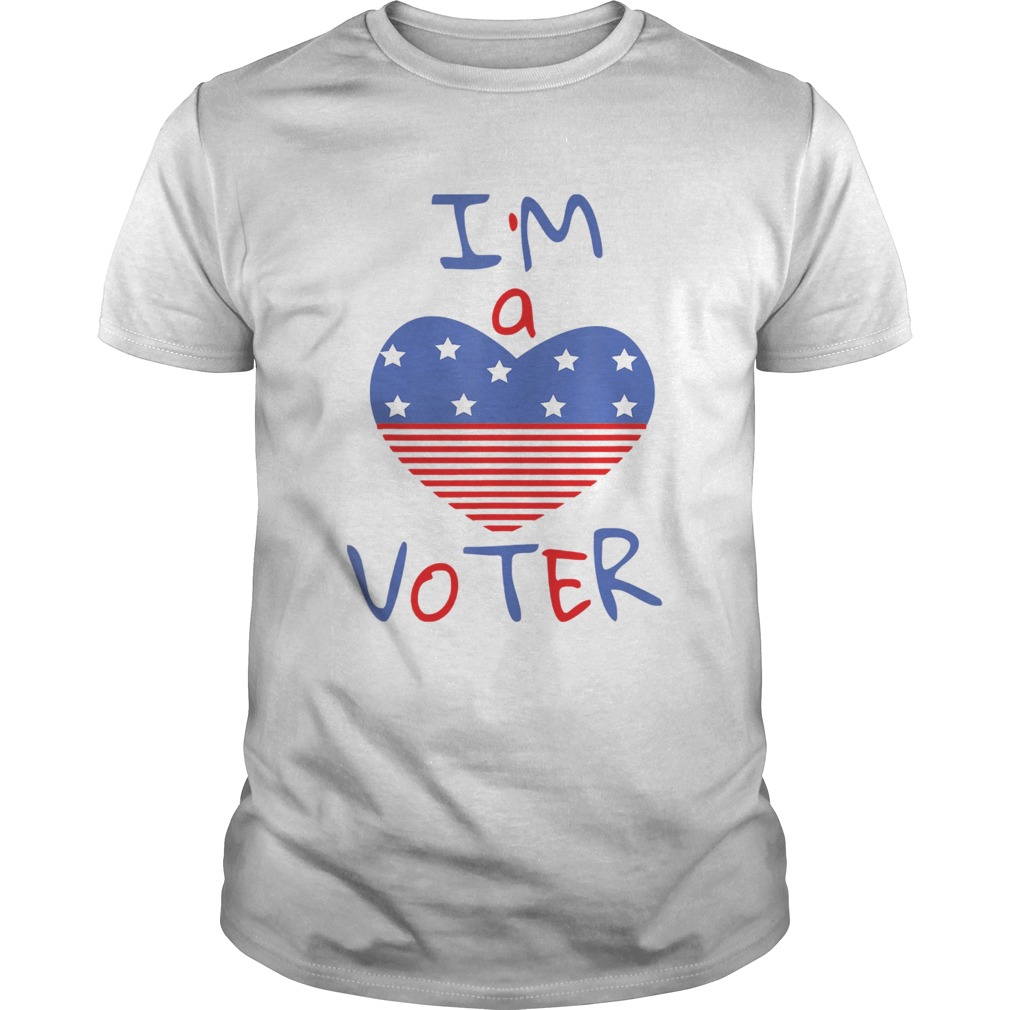 Im a voter for american heart shirt