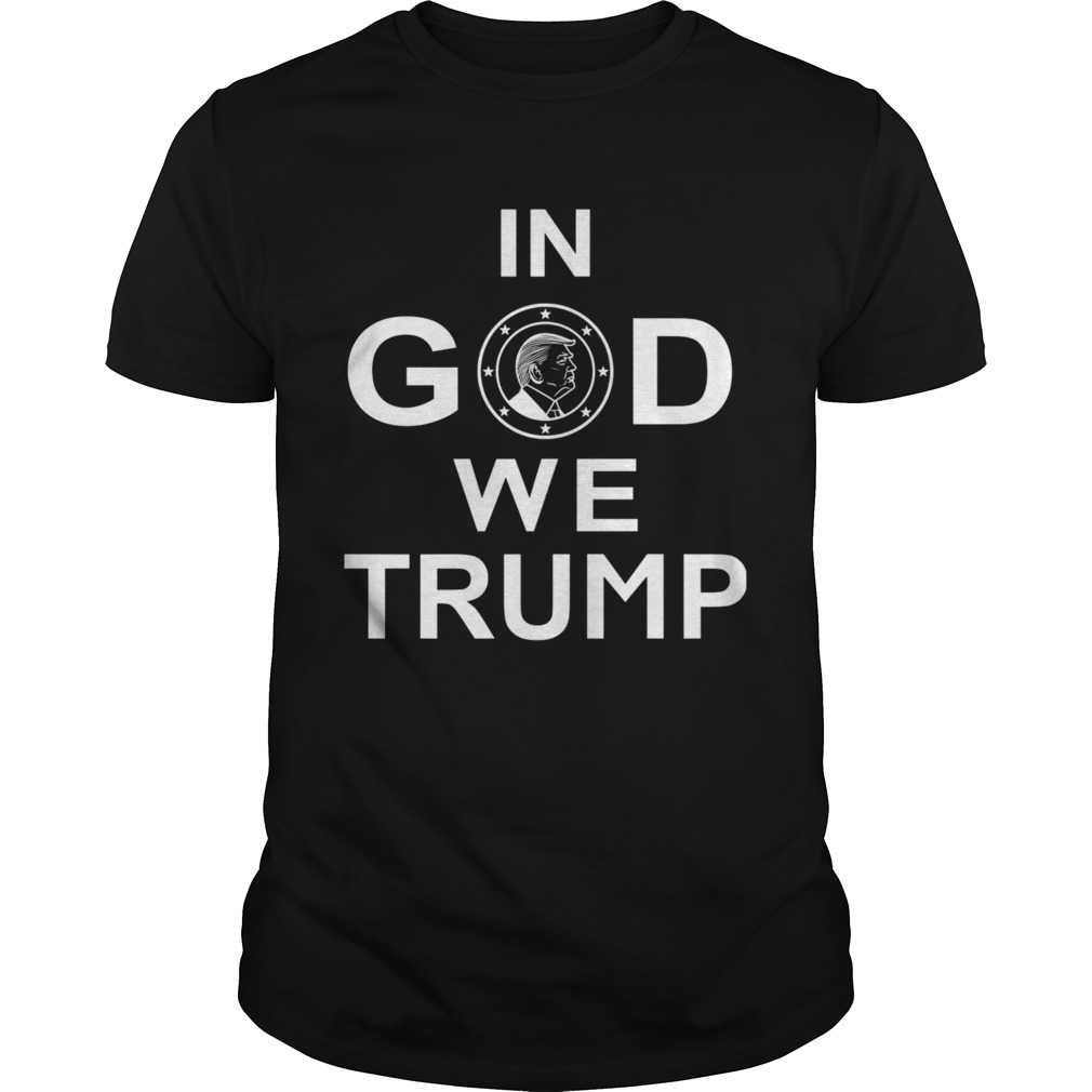 In God We Trump shirt