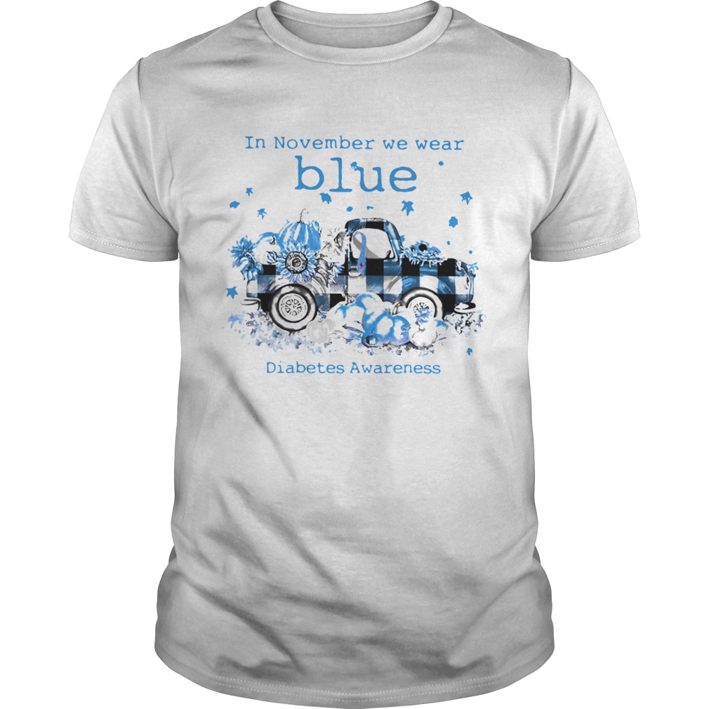 In November We Wear Blue Diabetes Awareness  Unisex