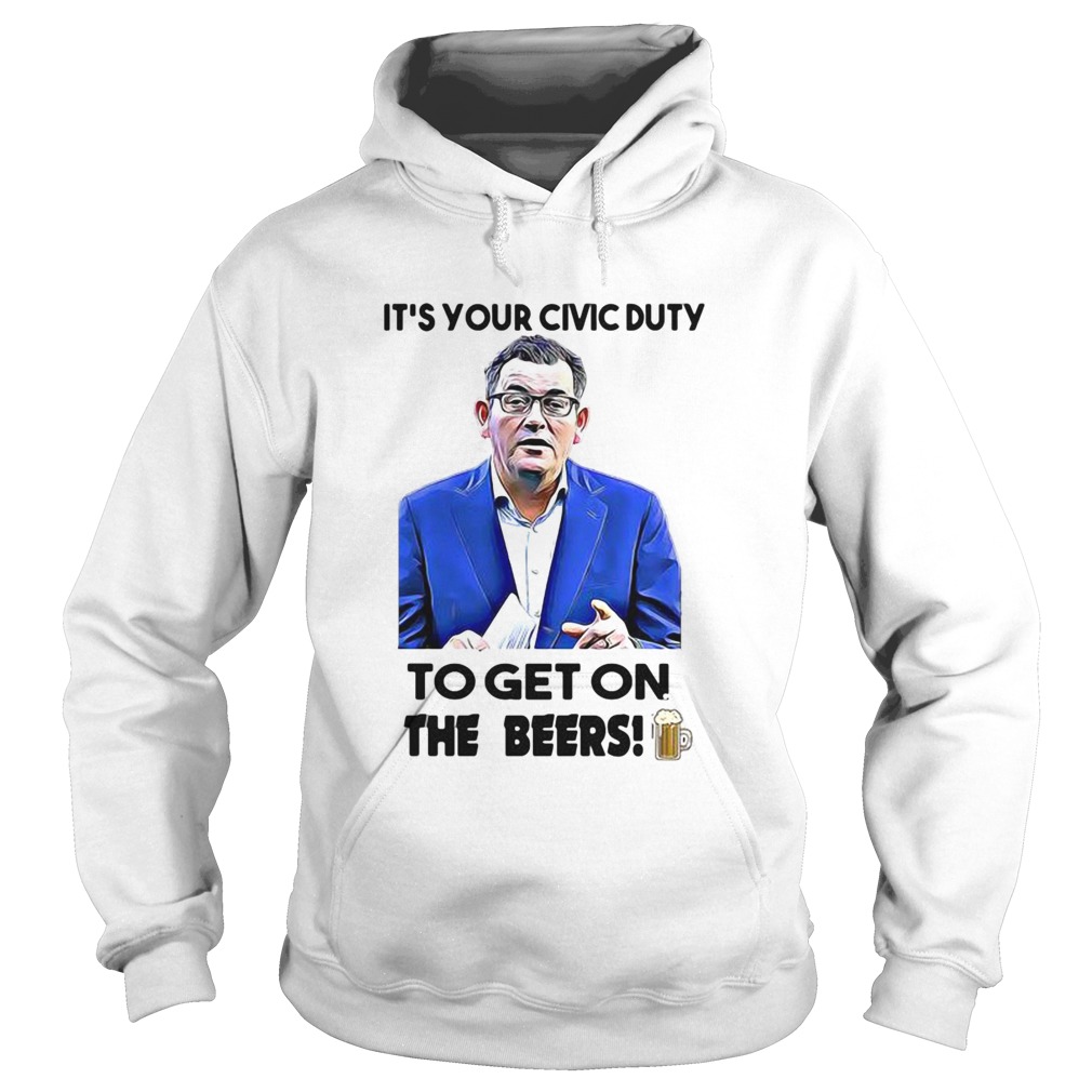 Its Your Civic Duty To Get On The Beers  Hoodie