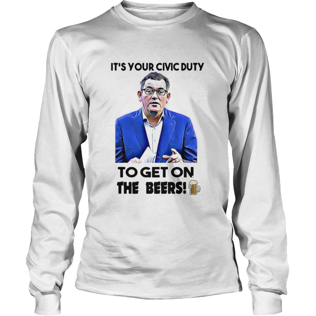 Its Your Civic Duty To Get On The Beers  Long Sleeve