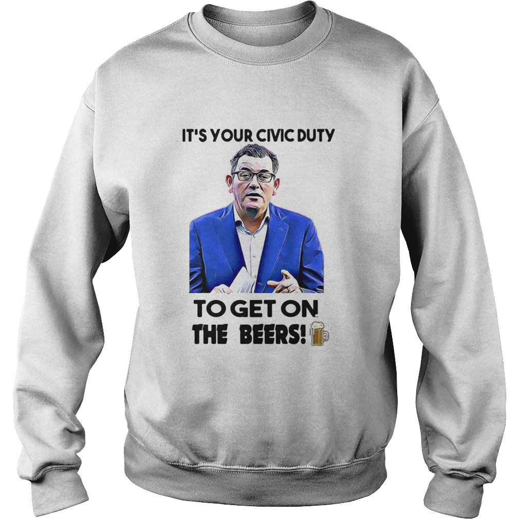 Its Your Civic Duty To Get On The Beers  Sweatshirt