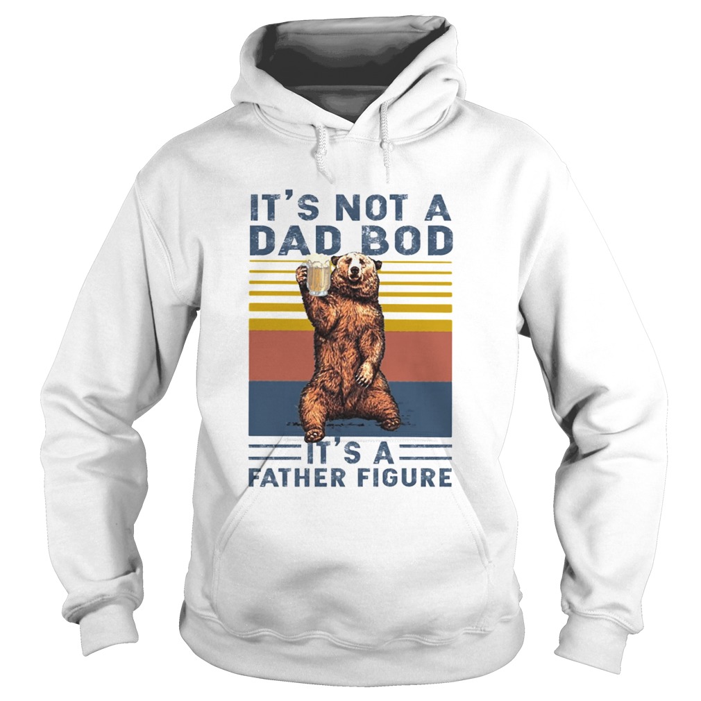 Its not a dad bog its a father figure  Hoodie