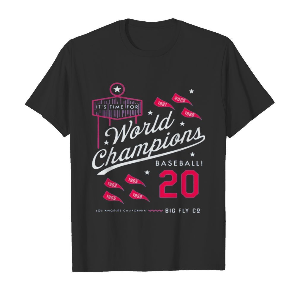 It’s Time For World Champions Baseball 2020 Los Angeles California shirt