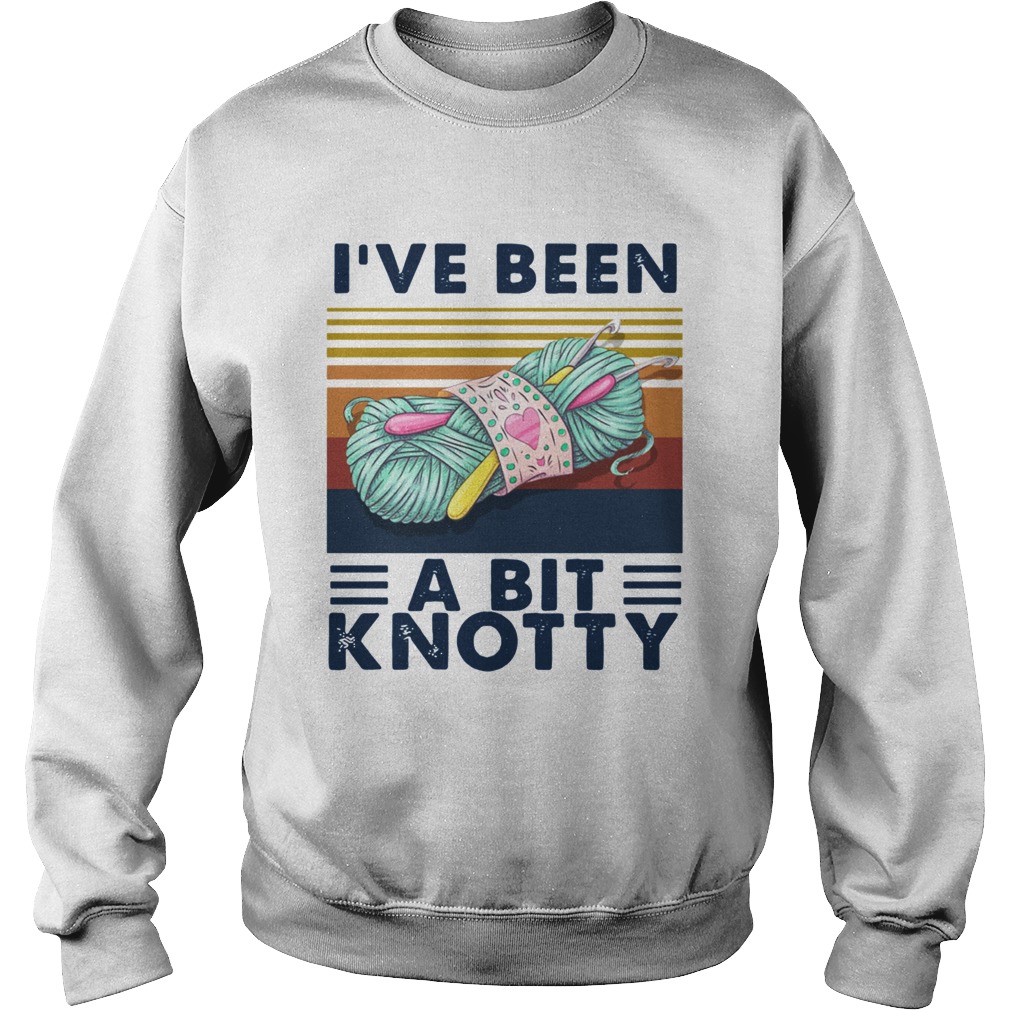 Ive been a bit Knotty Vintage  Sweatshirt