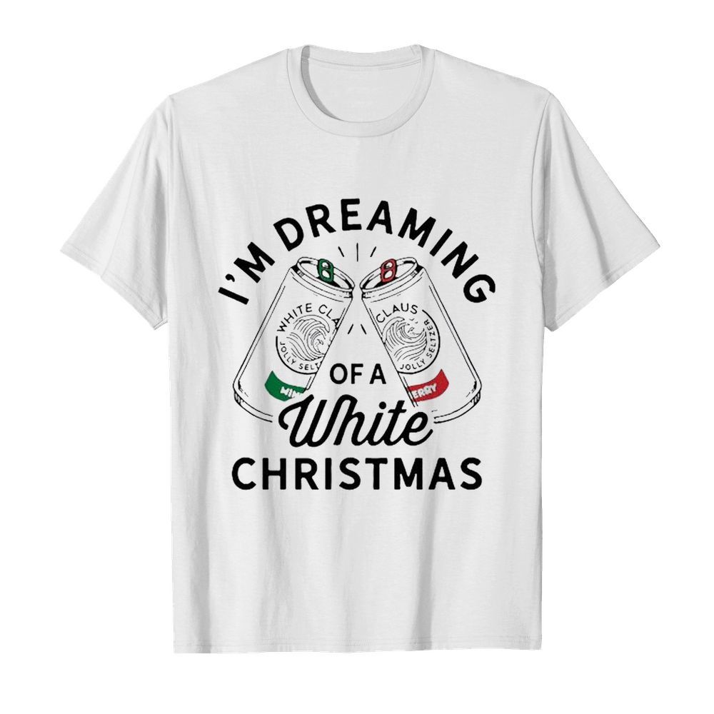 I’m Dreaming Of A White Christmas shirt