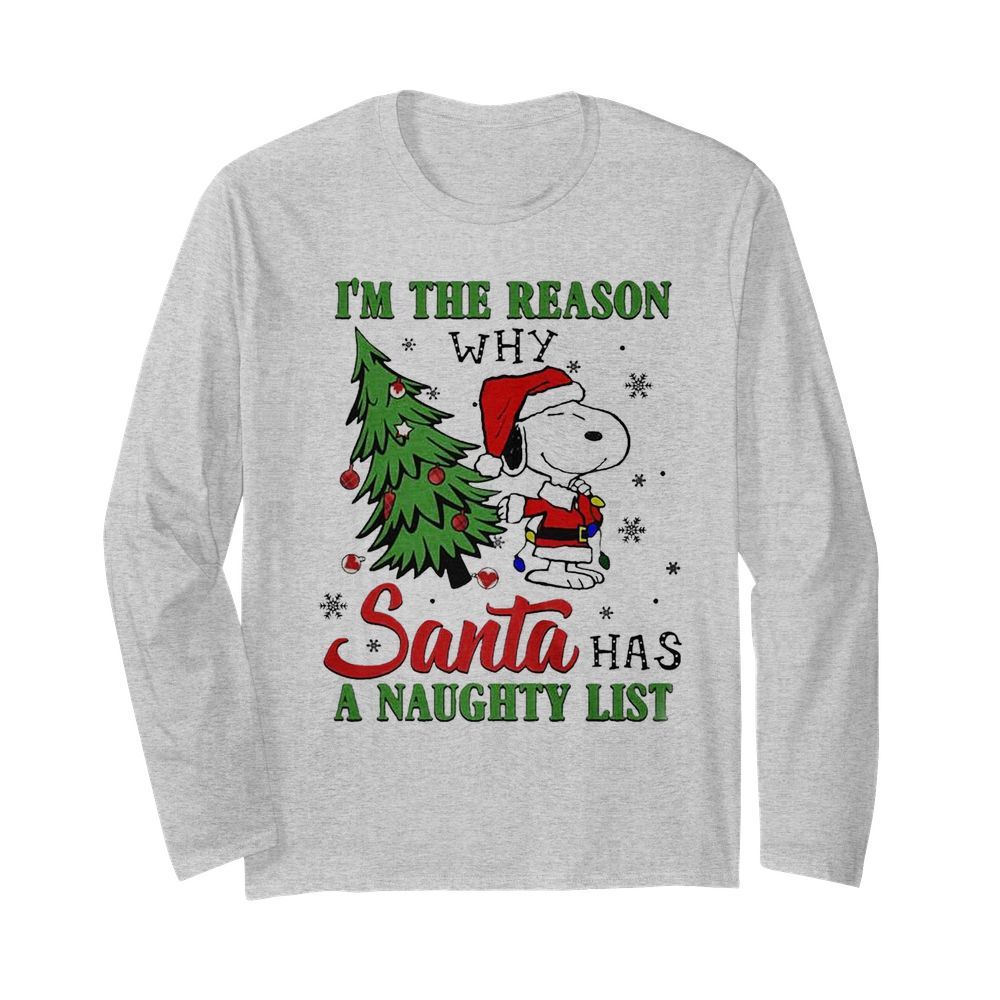 I’m The Reason Why Santa Has A Naughty List Christmas  Long Sleeved T-shirt 