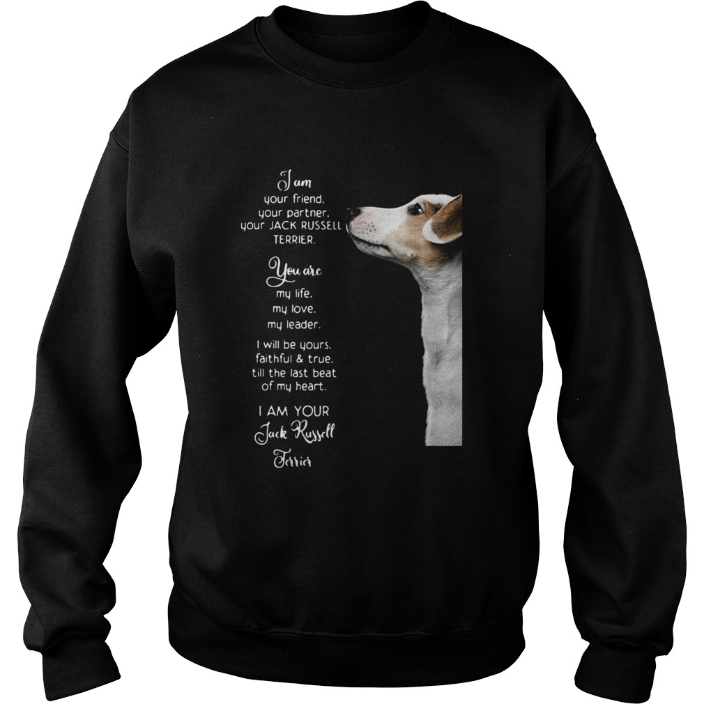 Jam Your Friend Your Partner Your Jack Russell Terrier  Sweatshirt