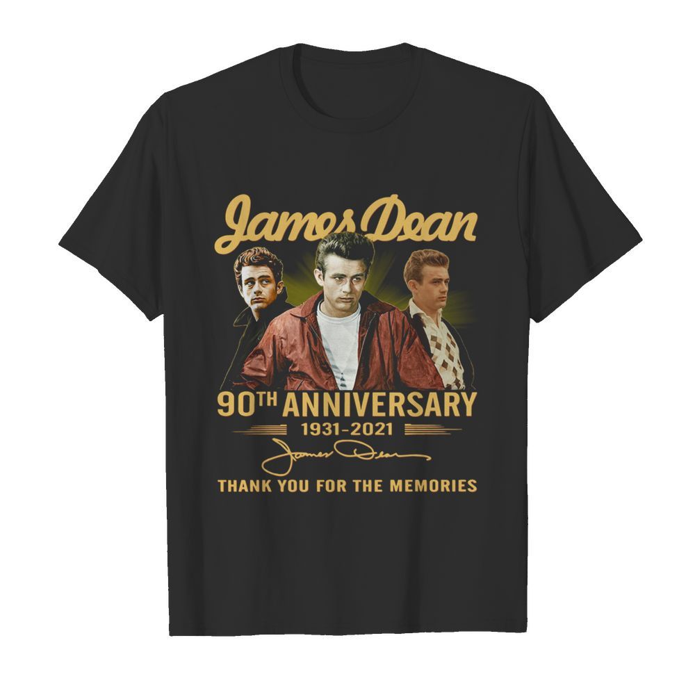 James Dean 90th Anniversary 1931 2021 Thank You For The Memories Signature shirt