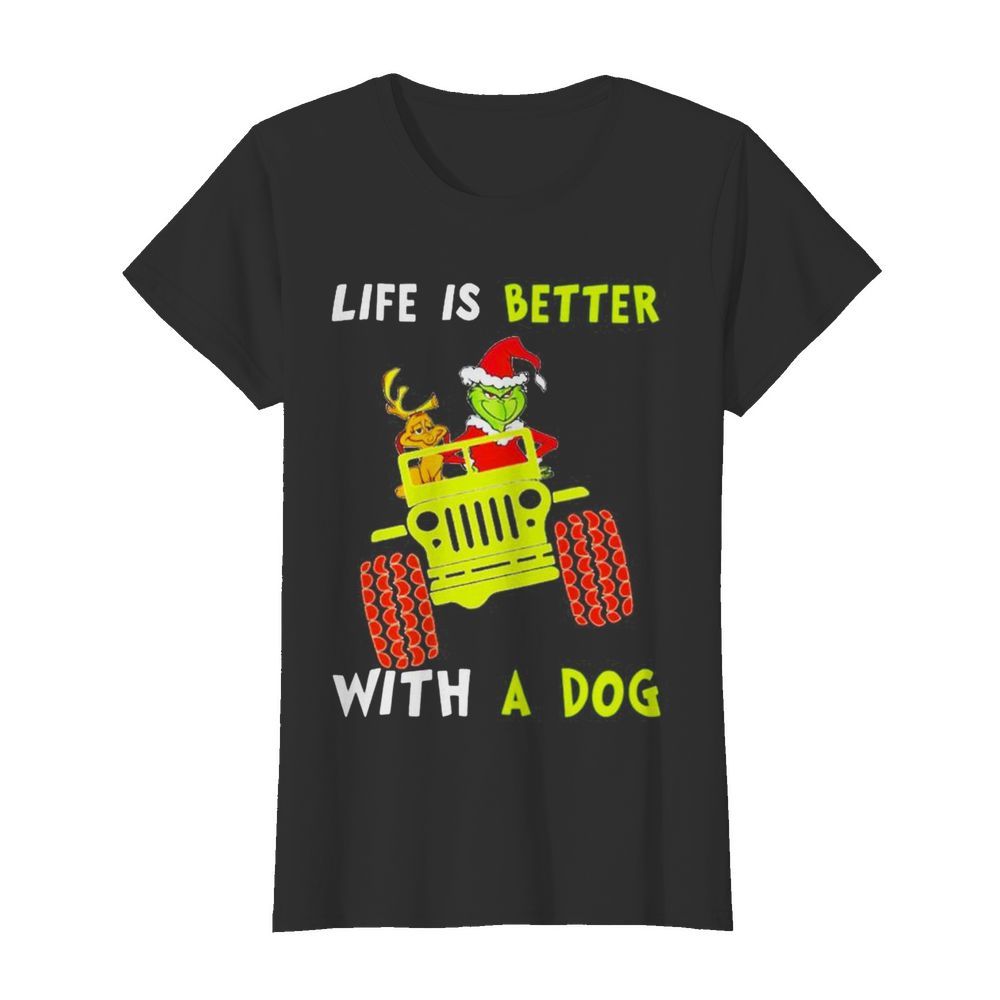 Jeep Grinch life is better with a dog  Classic Women's T-shirt