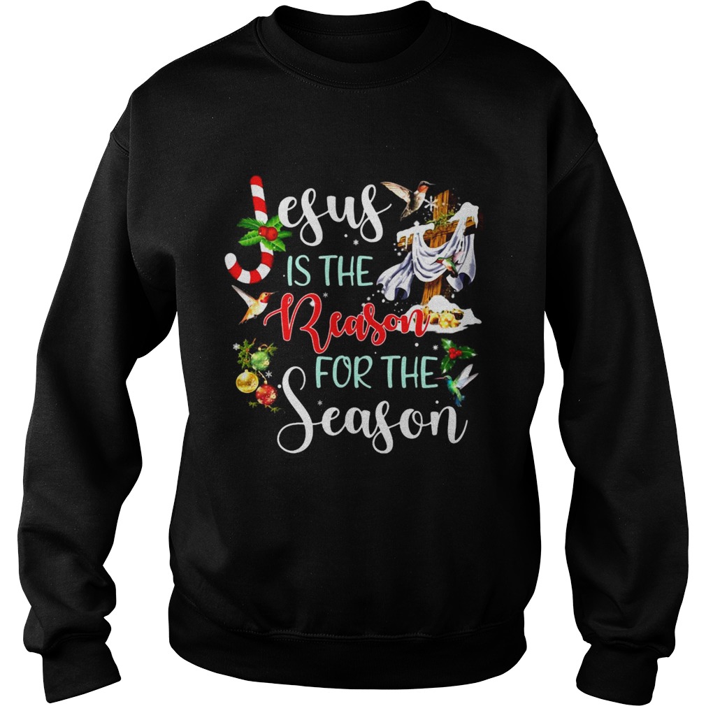 Jesus Reason For Season Hummingbird Christmas  Sweatshirt