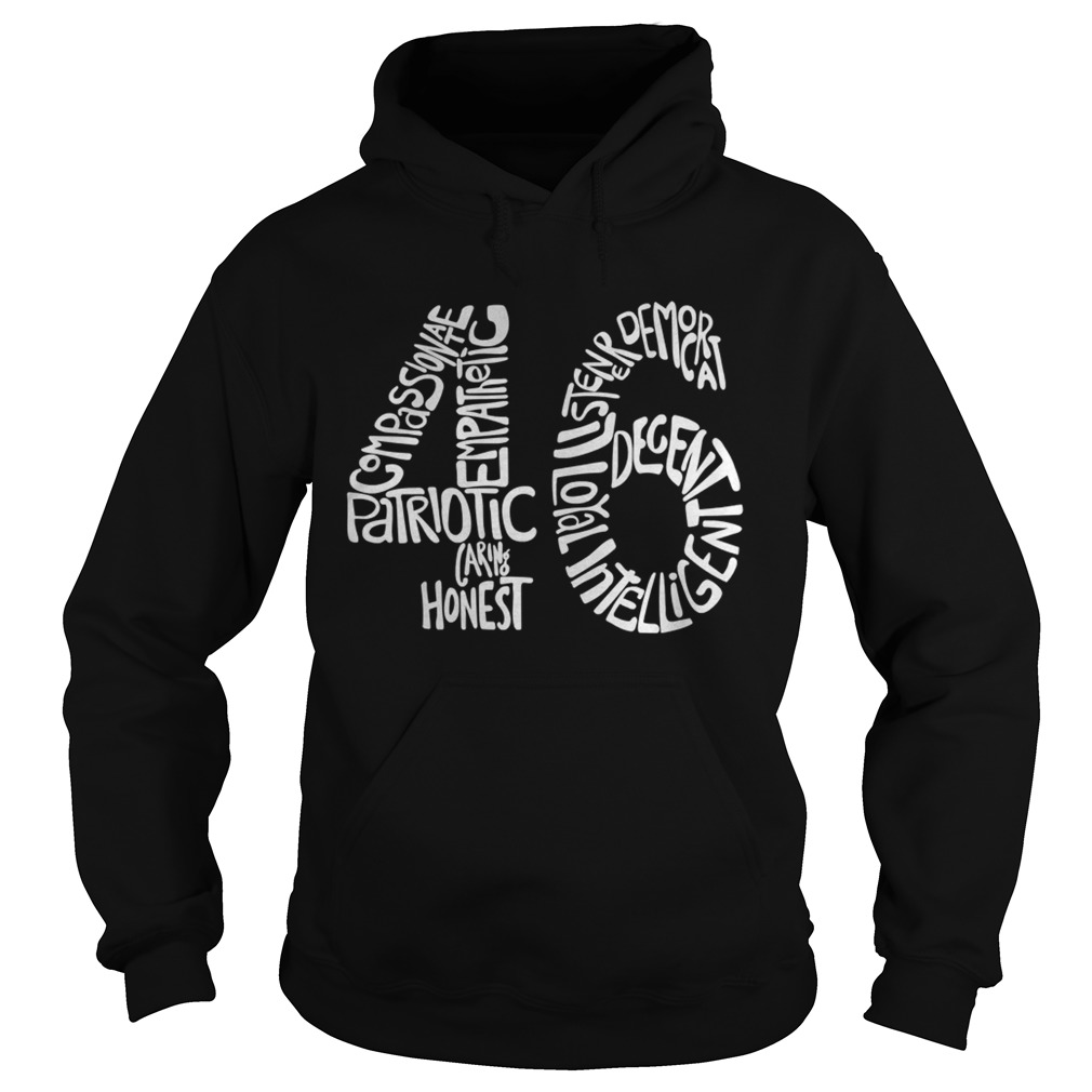 Joe Biden 2020 46 Lettering  Hoodie