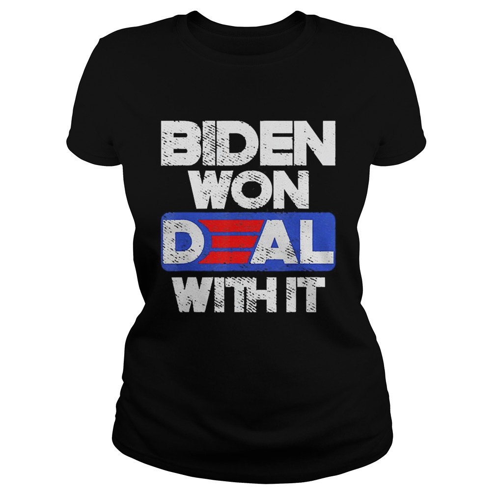 Joe Biden 2020 Won Deal With It  Classic Ladies