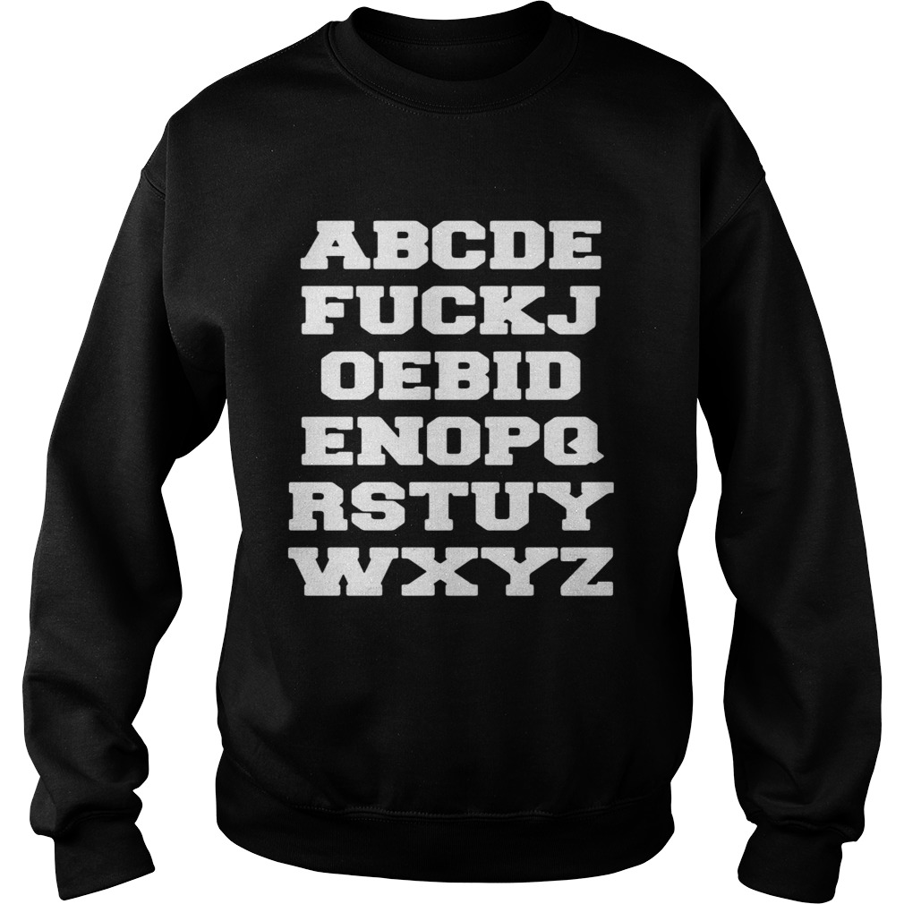 Joe Biden Alphabet  Sweatshirt