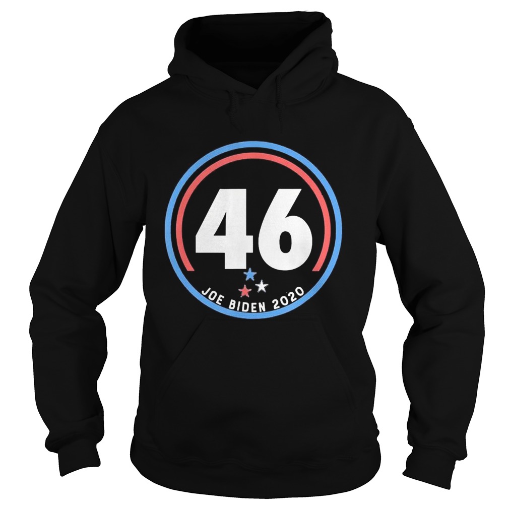 Joe Biden For President Joe Biden 46  Hoodie