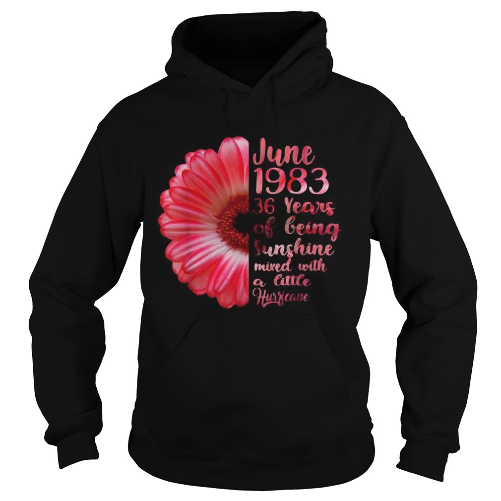 June Girls 1983 Shirt 36 Years Old Sunshine Copy Hoodie