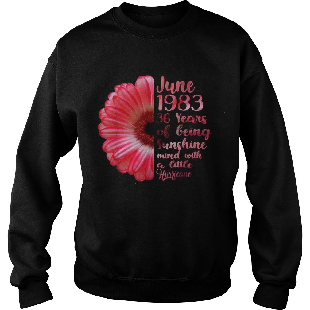 June Girls 1983 Shirt 36 Years Old Sunshine Copy Sweatshirt