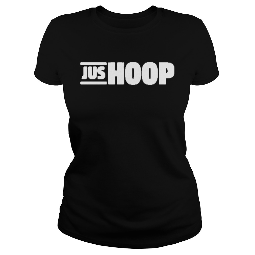 Jus hoop  Classic Ladies