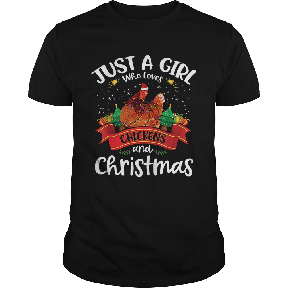 Just A Girl Who Love Chickens And Christmas shirt