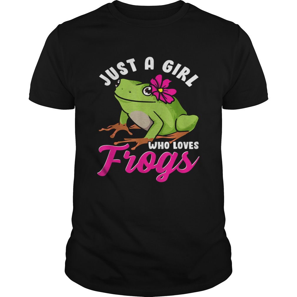 Just A Girl Who Loves Frogs Tree Frog Girl shirt