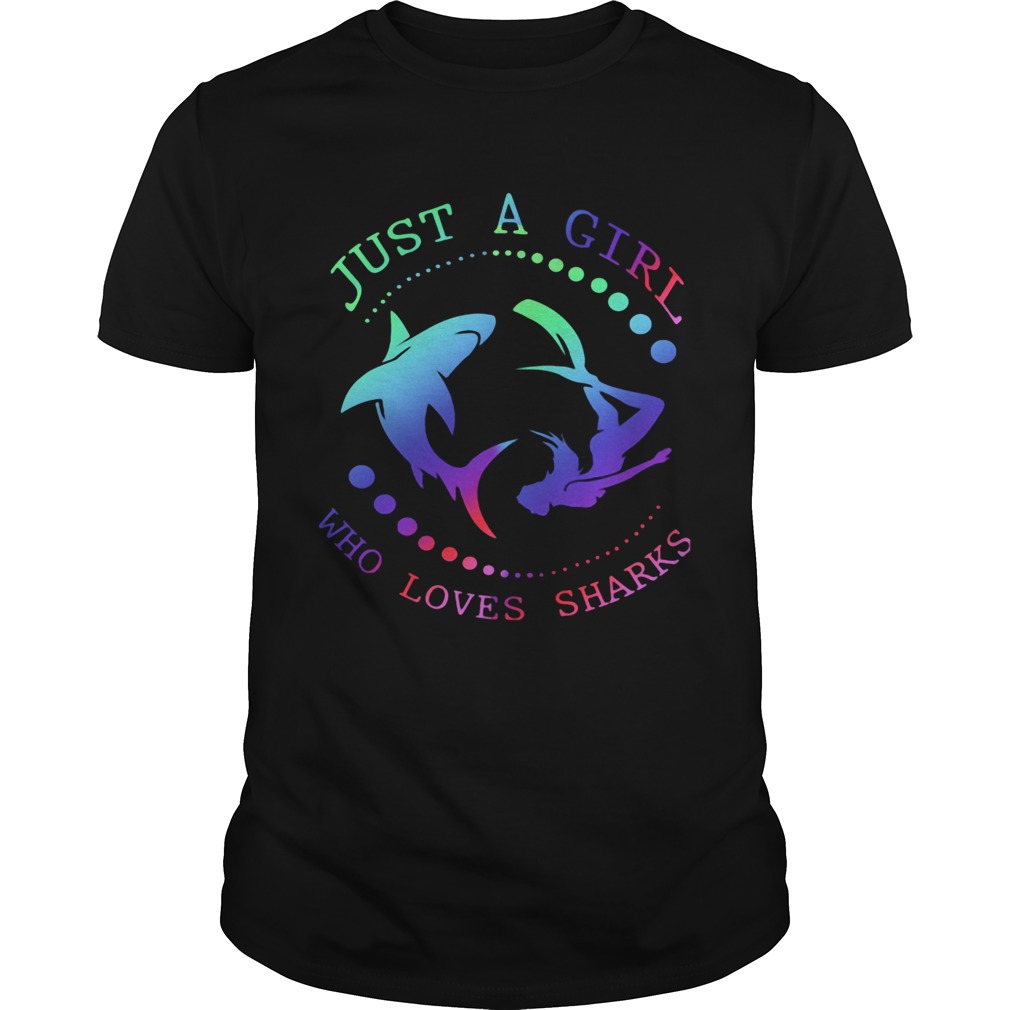 Just A Girl Who Loves Sharks shirt