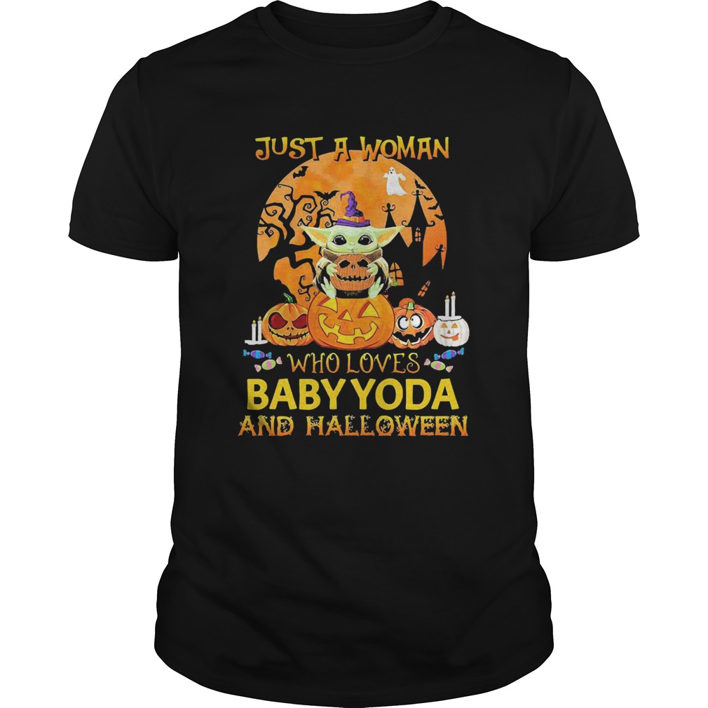 Just A Woman Who Loves Baby Yoda And Halloween shirt