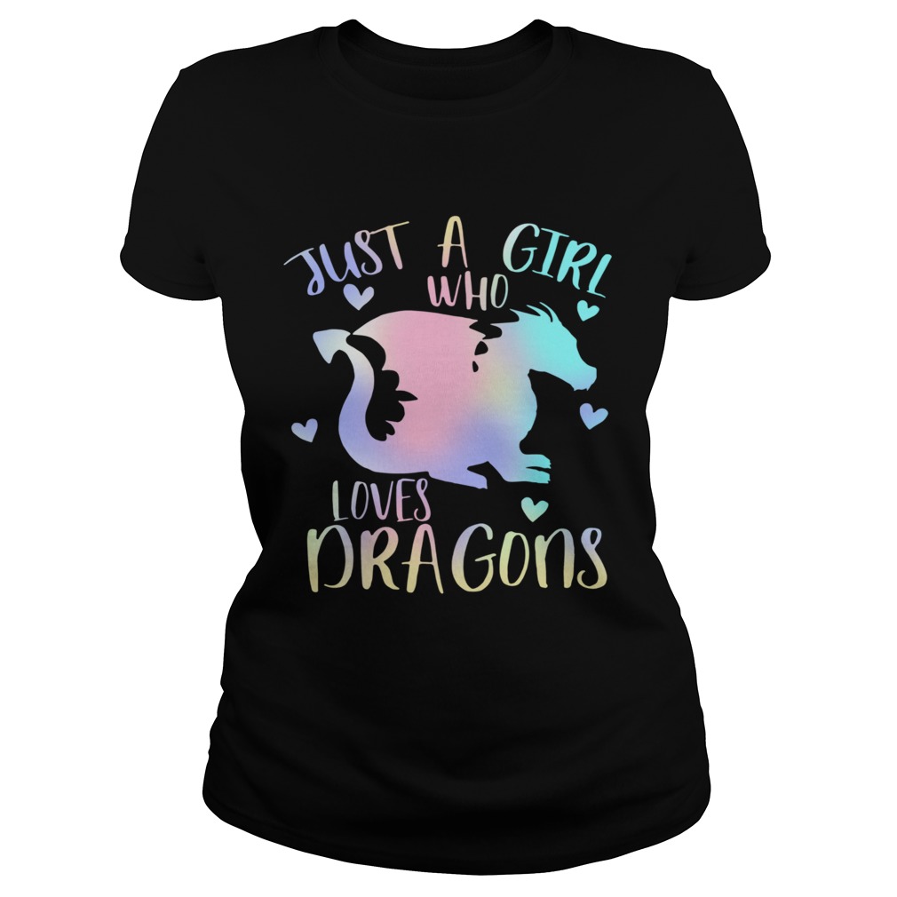 Just a Girl Who Loves Dragons Cute Dragon Teen Girls  Classic Ladies