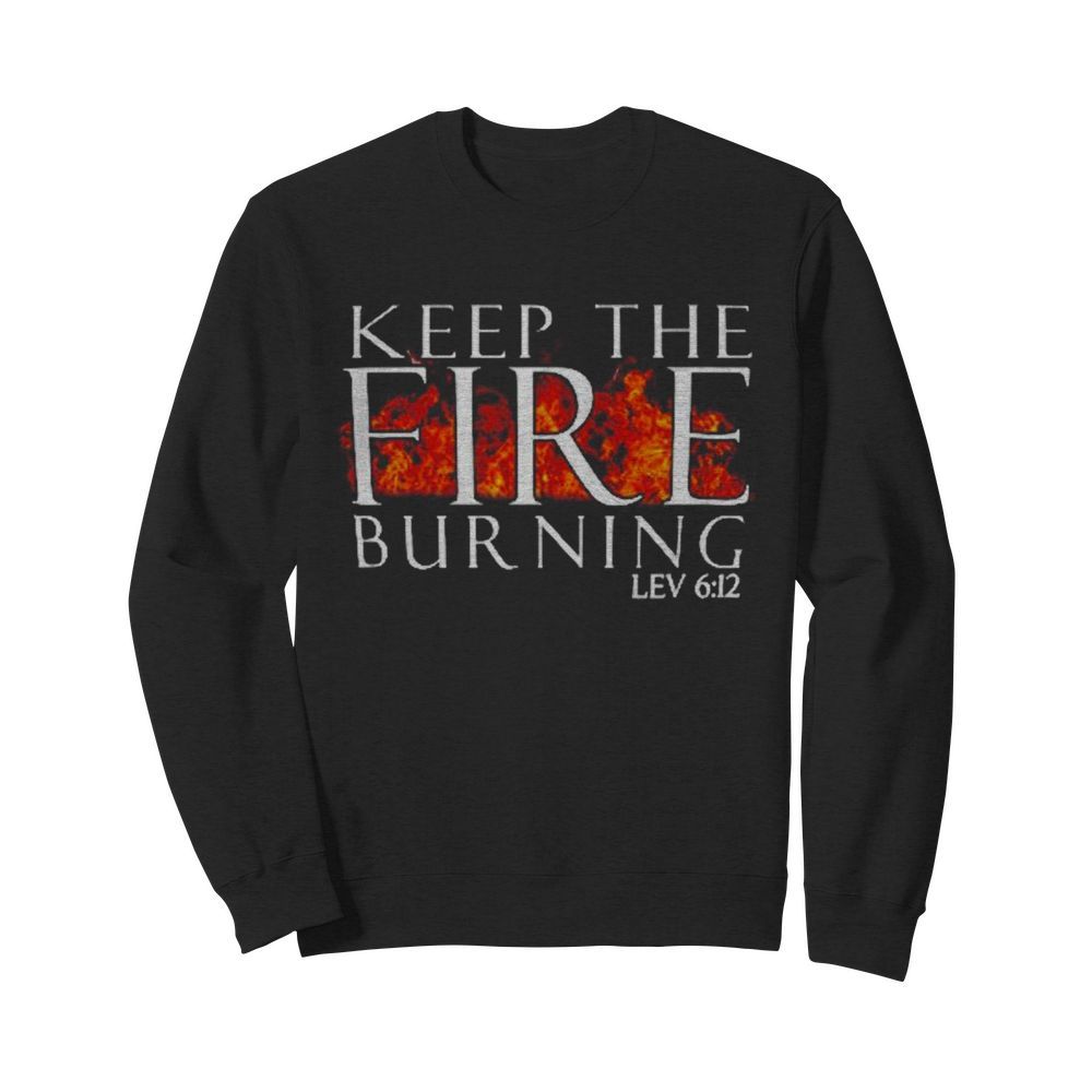 Keep the fire burning Lev 612  Unisex Sweatshirt