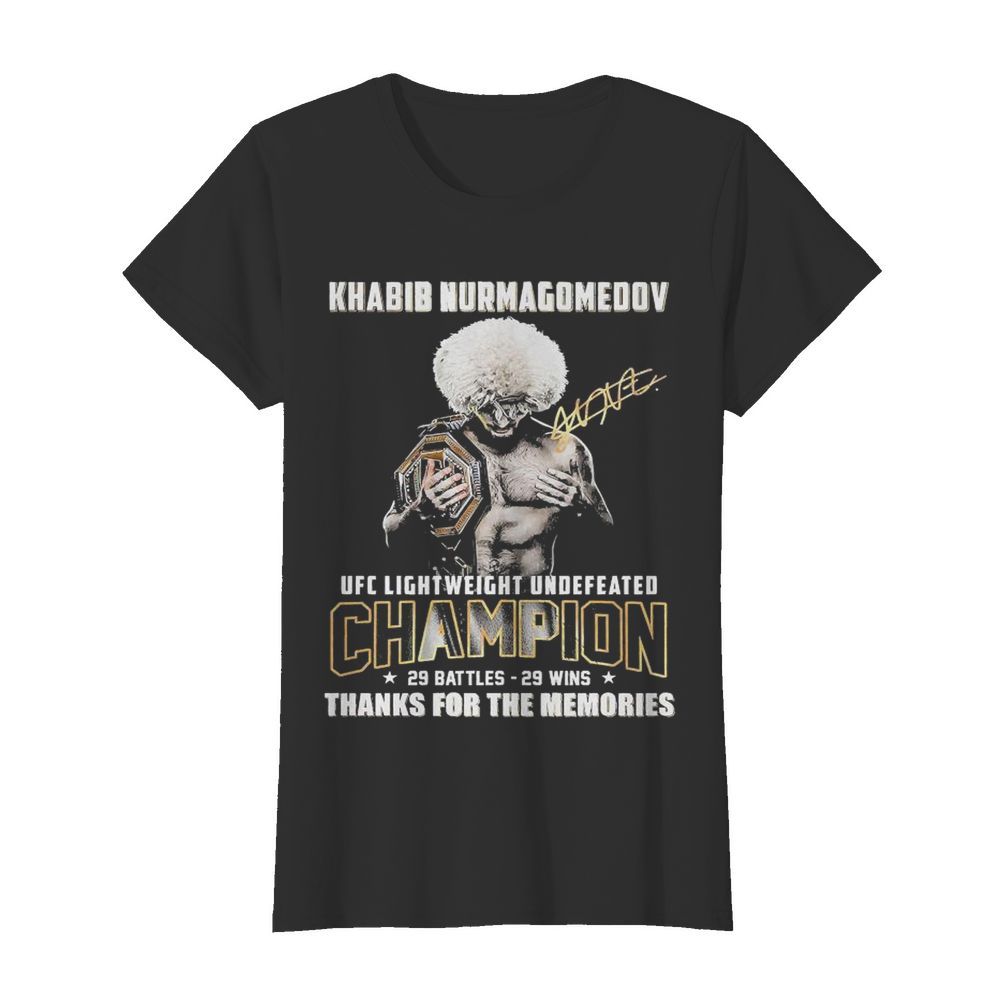 Khabib Nurmagomedov Ufc Lightweight Undefeated Champion Thanks For The Memories  Classic Women's T-shirt