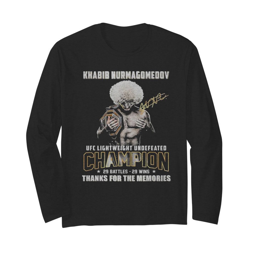 Khabib Nurmagomedov Ufc Lightweight Undefeated Champion Thanks For The Memories  Long Sleeved T-shirt 