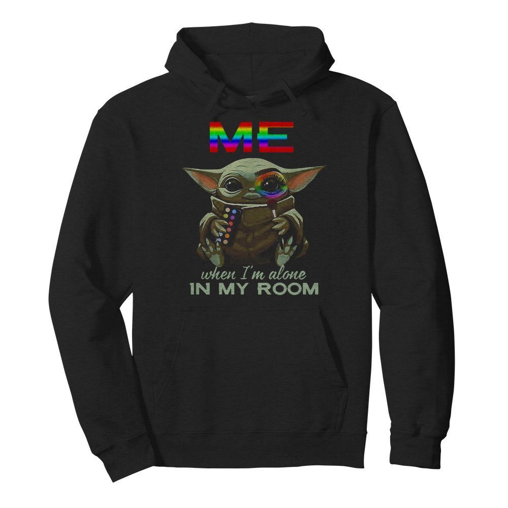 LGBT Me When Im Alone In My Room Baby Yoda  Unisex Hoodie