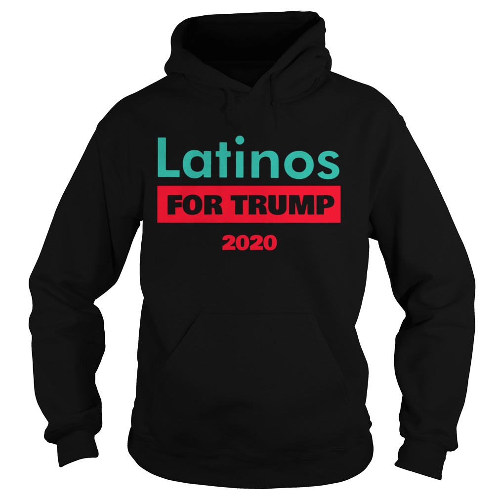 Latinos For Trump 2020  Hoodie