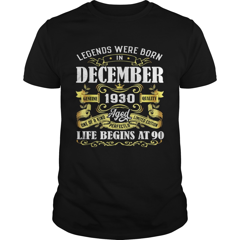 Legends Were Born In December 1930 90th Birthday shirt