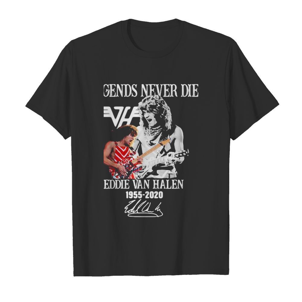 Legends never die eddie van halen 1955 2020 signatures shirt