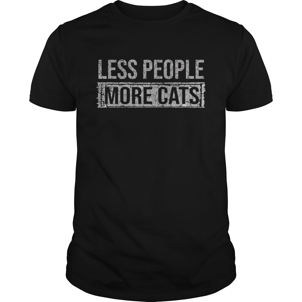 Less People More Cats shirt