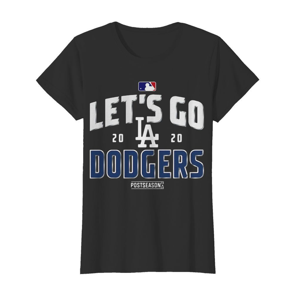 Lets Go Los Angeles Dodgers 2020 Postseason  Classic Women's T-shirt