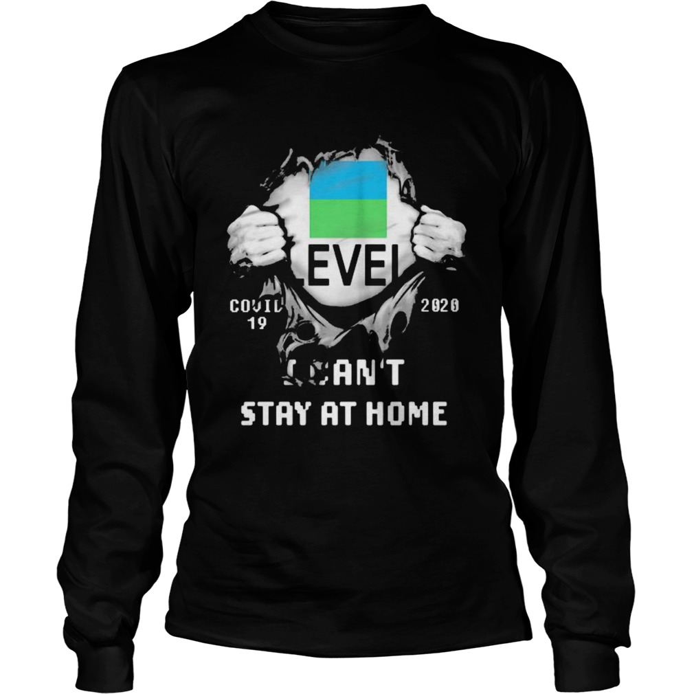 Level covid 19 2020 I cant stay at home  Long Sleeve